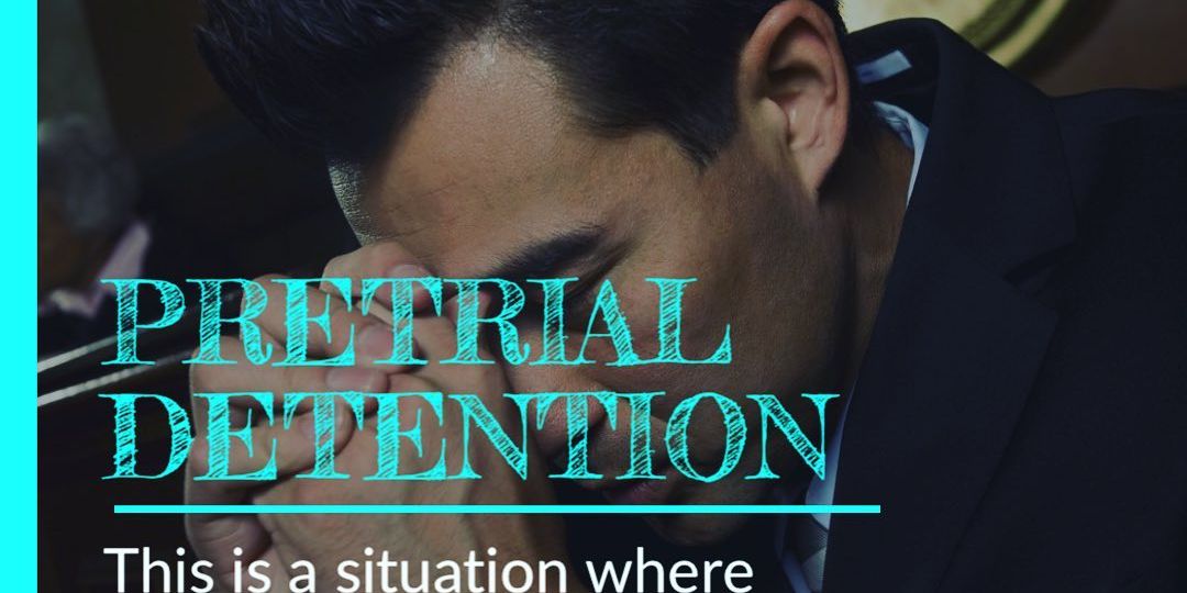 Pretrial Detention