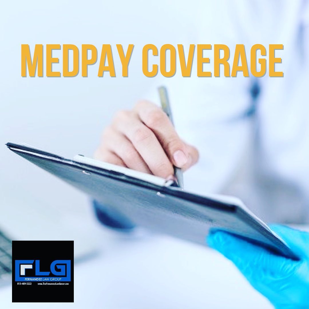 Medical Payment Coverage - The Fernandez Law Group