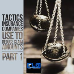 Tactics insurance companies use to reduce claim amounts - part 1